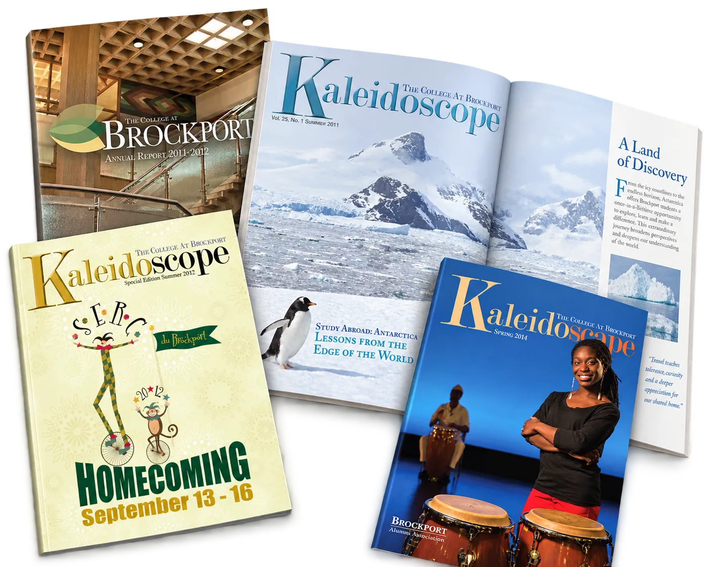 The College at Brockport 2011-2012 annual report, Kaleidoscope magazine's Homecoming special edition, its Study Abroad: Antarctica issue open to its inside pages, and its Spring 2014 alumni issue